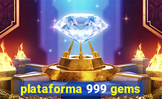 plataforma 999 gems